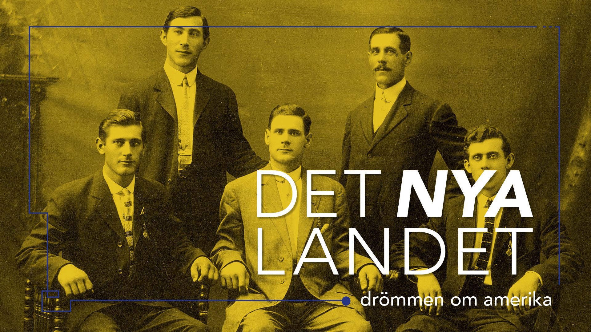 Det nya landet – drömmen om Amerika